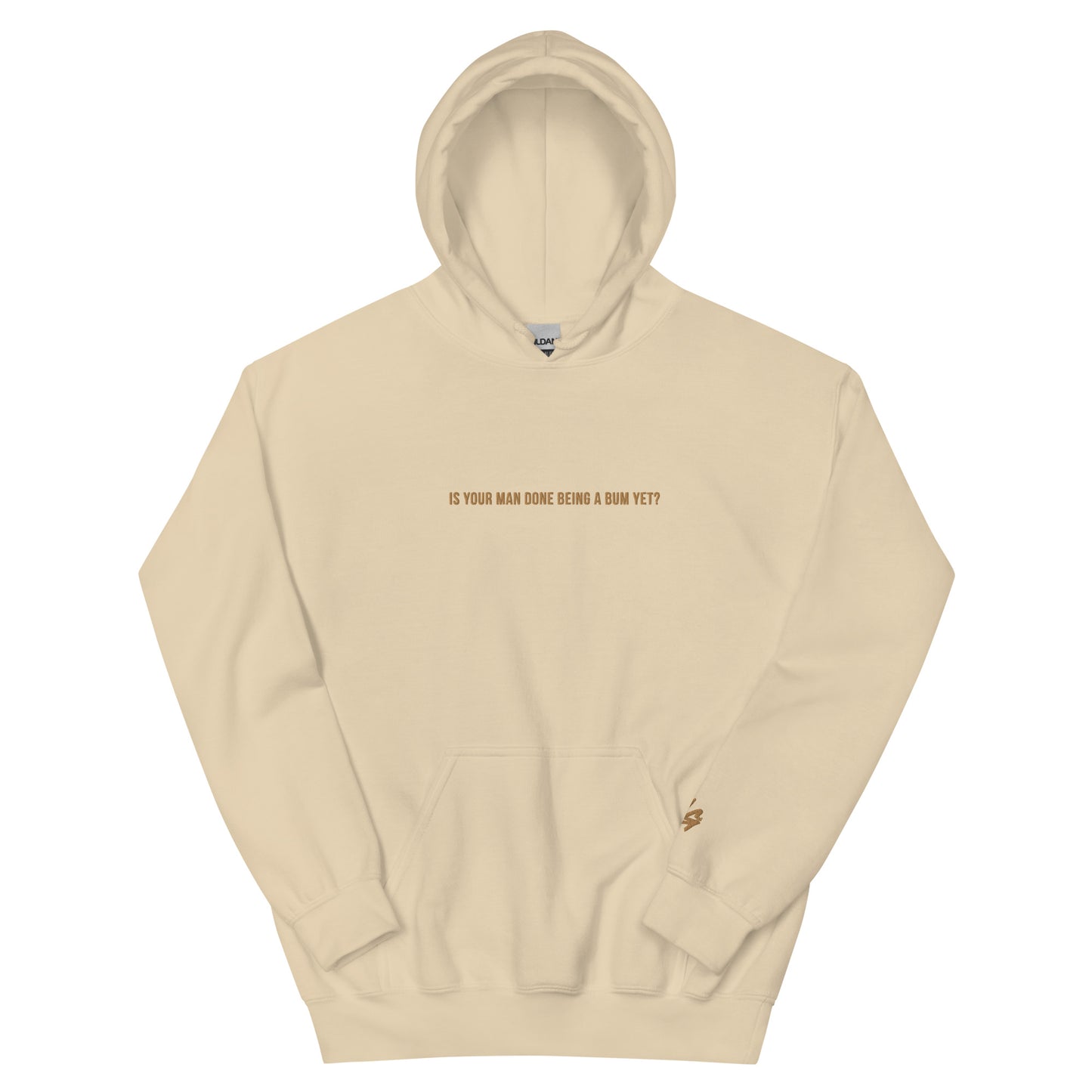 "Is Your Man Done Being A Bum Yet?" Hoodie