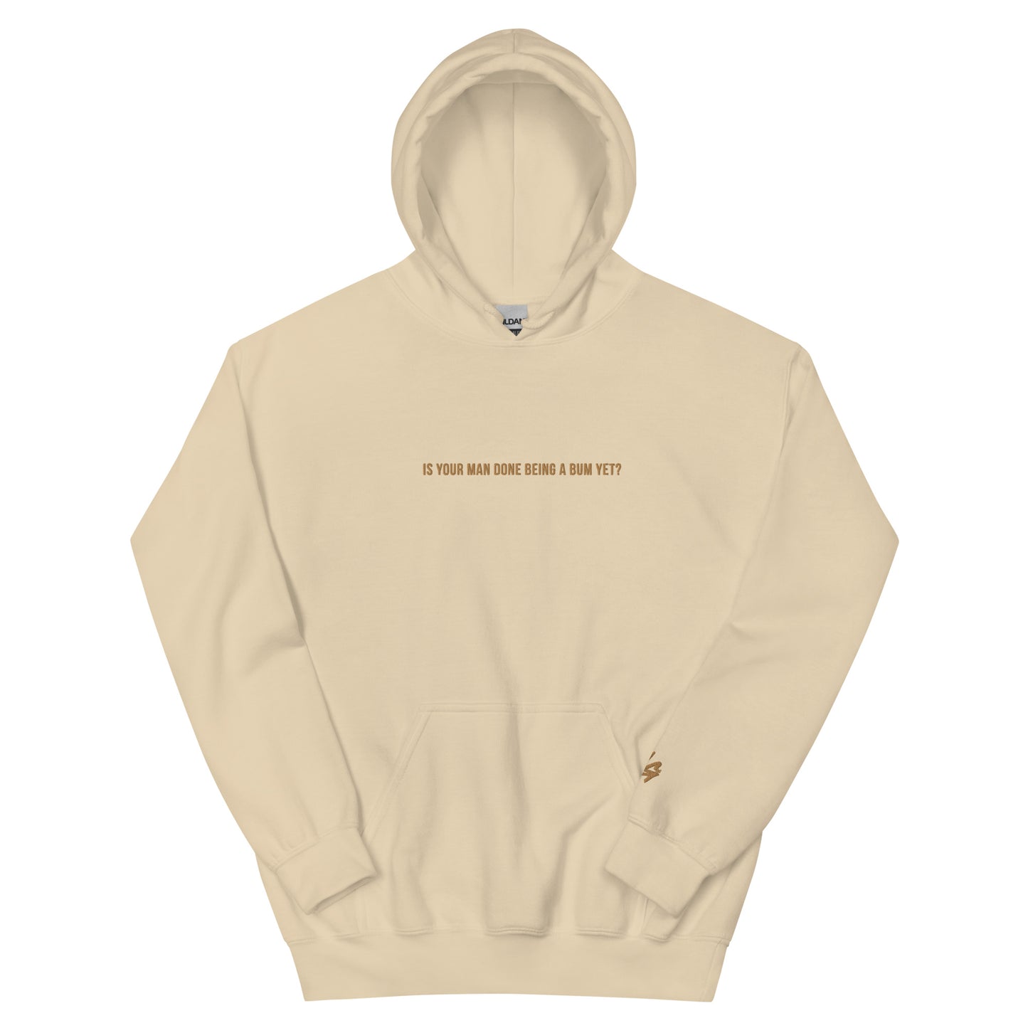 "Is Your Man Done Being A Bum Yet?" Hoodie